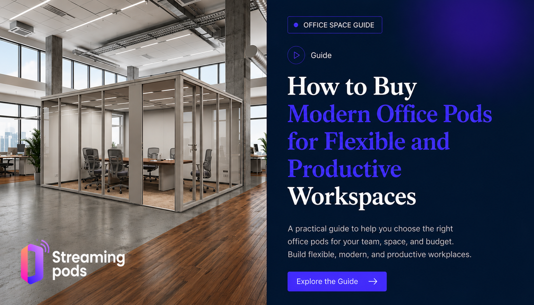 How to Buy Modern Office Pods for Flexible and Productive Workspaces