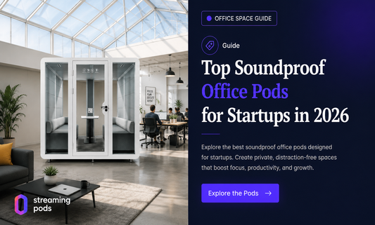 Top Soundproof Office Pods for Startups in 2026
