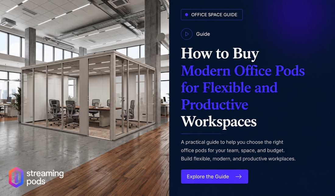 How to Buy Modern Office Pods for Flexible and Productive Workspaces